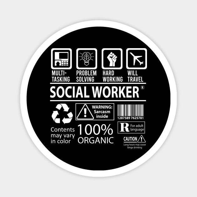 Social Worker T Shirt - MultiTasking Certified Job Gift Item Tee Magnet by Aquastal